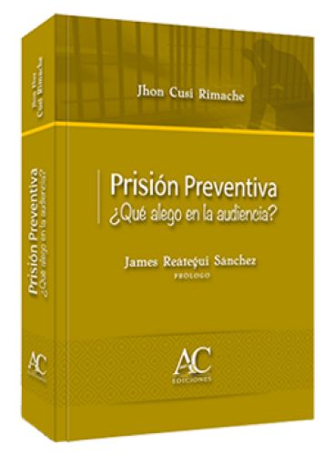 PRISIÓN PREVENTIVA ¿Qué alego en la a..